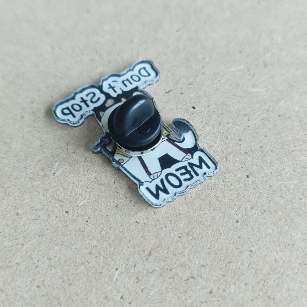 NEW Don't Stop Meow Cat Acrylic Pin - Picture 4 of 5